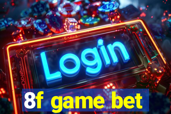 8f game bet